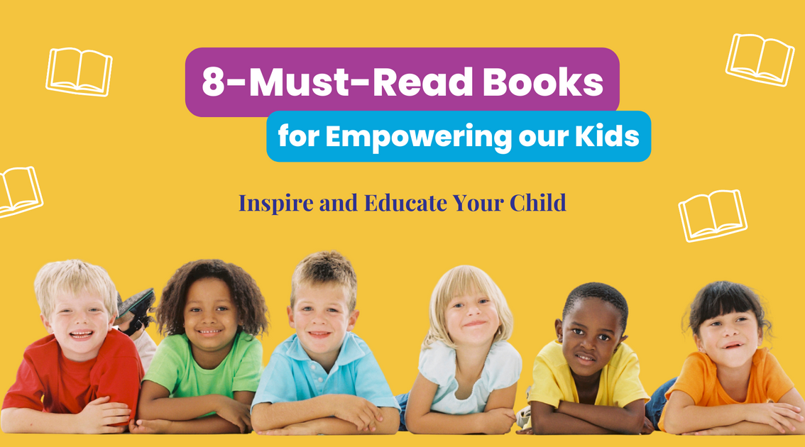 8 Empowering Books For Kids To Educate & Inspire Your Child – The Land ...